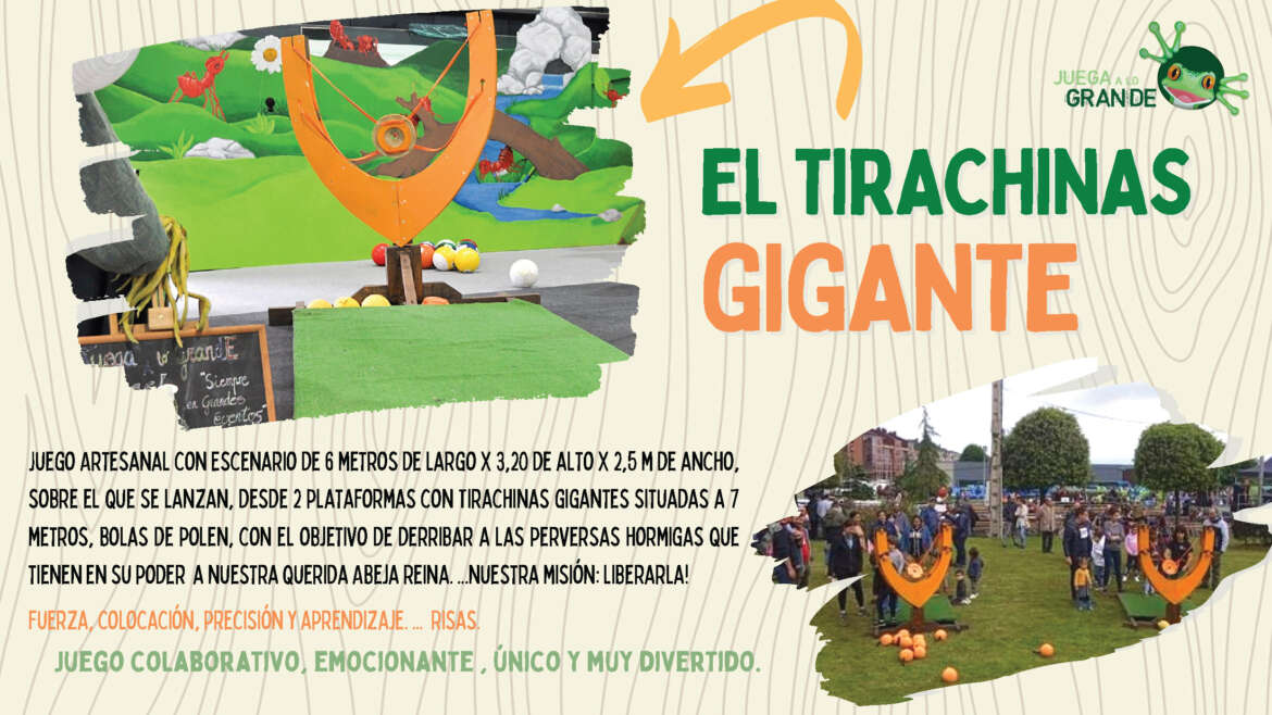 TIRACHINAS GIGANTE