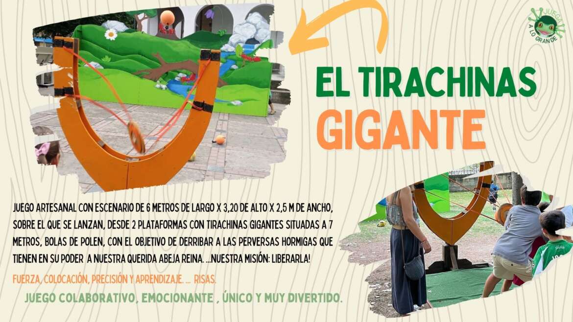 TIRACHINAS GIGANTE